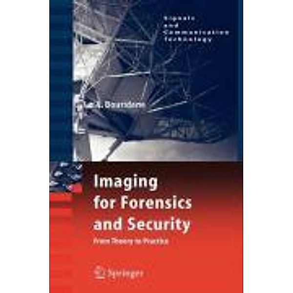 Imaging for Forensics and Security: From Theory to Practice, Ahmed Bouridane