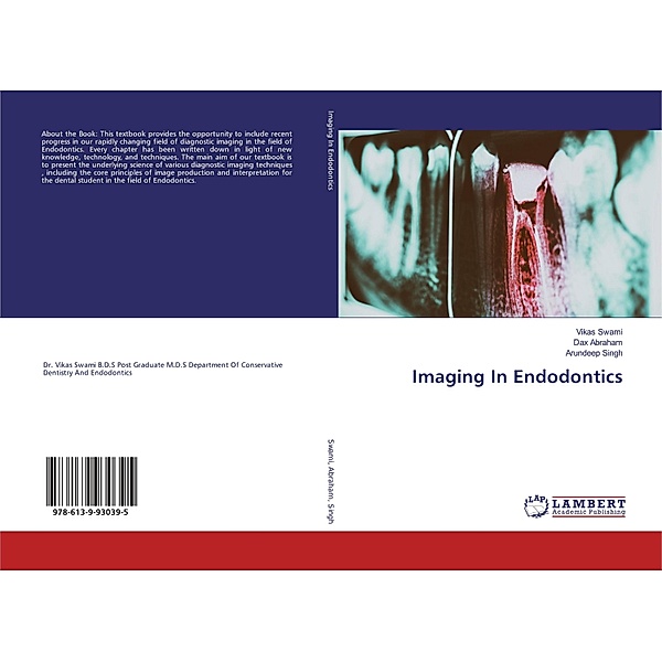 Imaging In Endodontics, Vikas Swami, Dax Abraham, Arundeep Singh