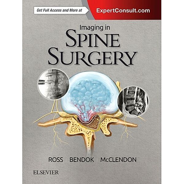 Imaging in Spine Surgery, Jeffrey S. Ross, Bernard R. Bendock, Jamal McClendon Jr.