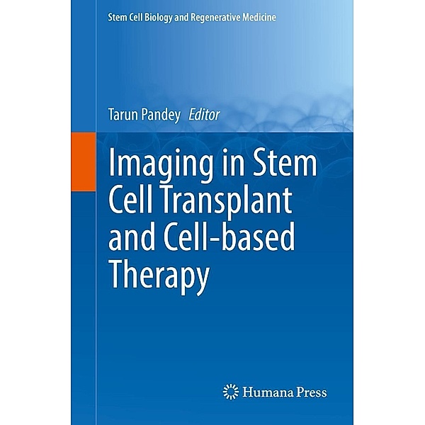Imaging in Stem Cell Transplant and Cell-based Therapy / Stem Cell Biology and Regenerative Medicine