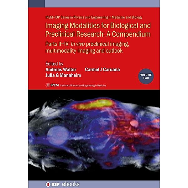 Imaging Modalities for Biological and Preclinical Research: A Compendium, Volume 2