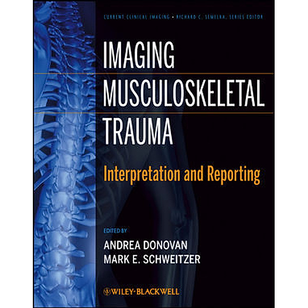 Imaging Musculoskeletal Trauma, Andrea Donovan, Mark Schweitzer