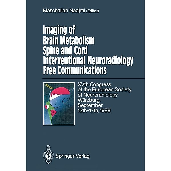 Imaging of Brain Metabolism Spine and Cord Interventional Neuroradiology Free Communications