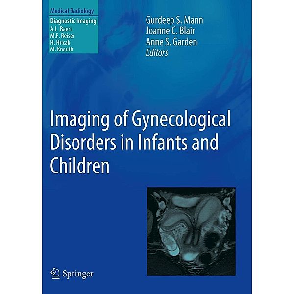 Imaging of Gynecological Disorders in Infants and Children / Medical Radiology