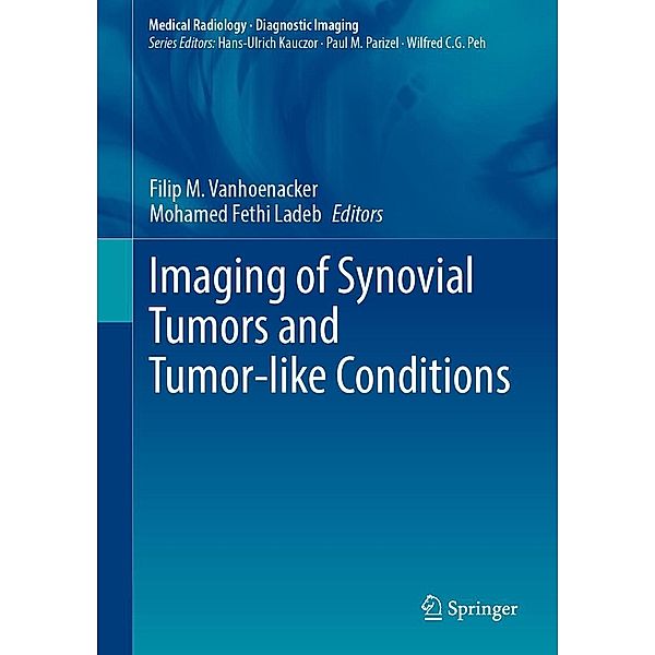 Imaging of Synovial Tumors and Tumor-like Conditions / Medical Radiology