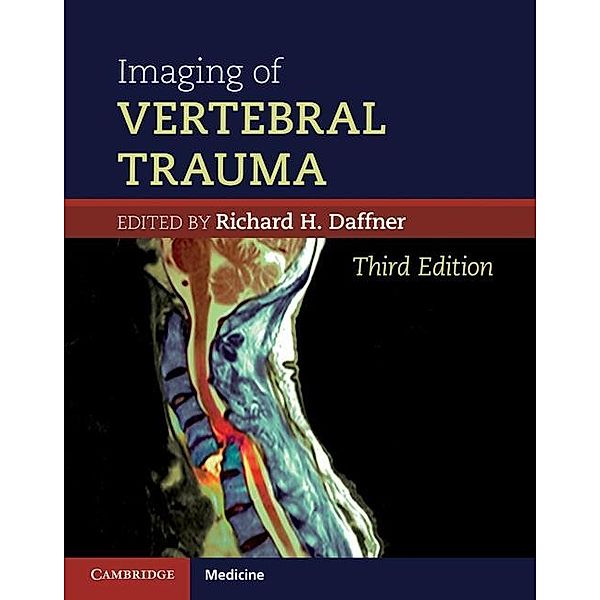 Imaging of Vertebral Trauma, Richard H. Daffner