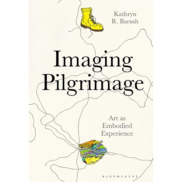 Imaging Pilgrimage, Kathryn Barush