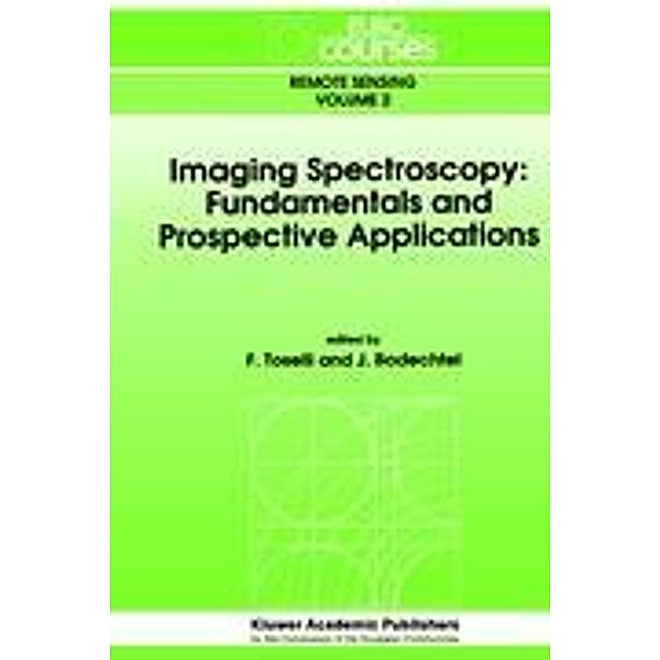 Imaging Spectroscopy: Fundamentals and Prospective Applications