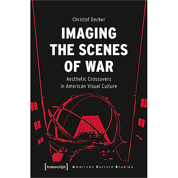 Imaging the Scenes of War, Christof Decker