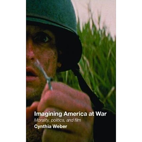 Imagining America at War, Cynthia Weber