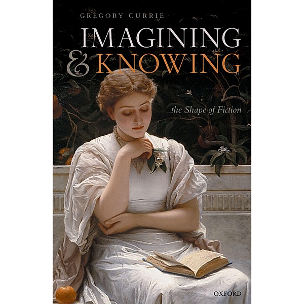 Imagining and Knowing, Gregory Currie
