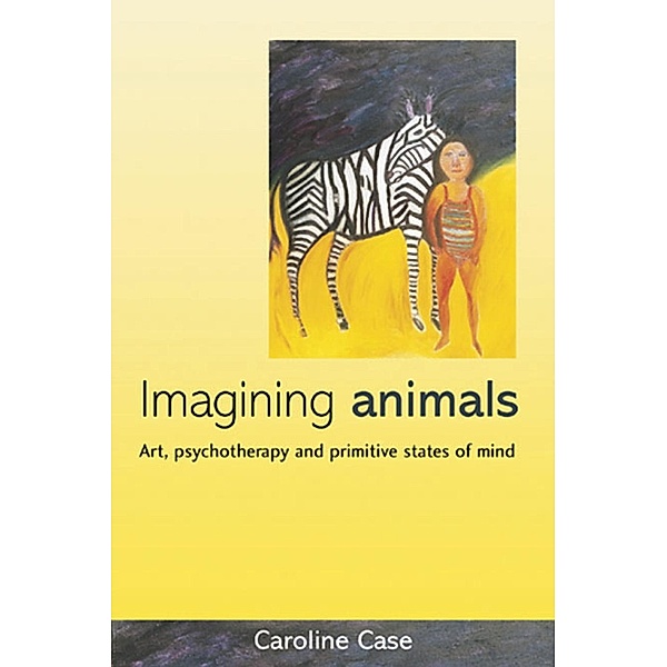 Imagining Animals, Caroline Case