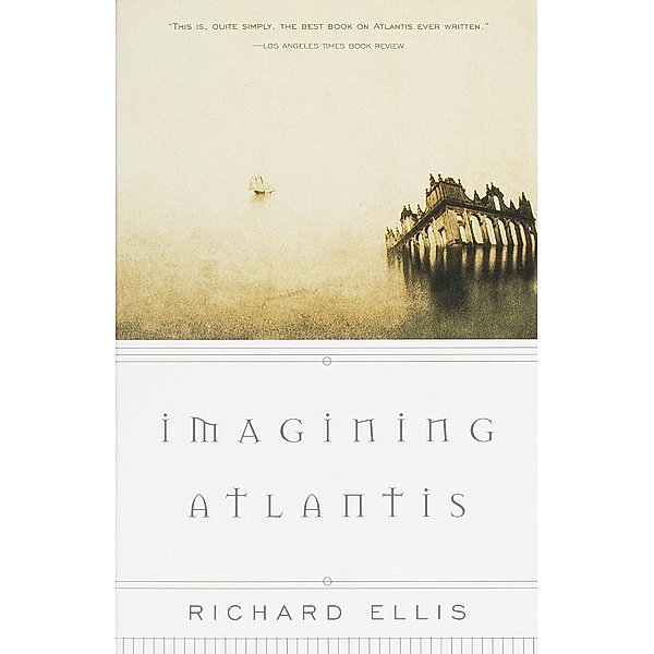 Imagining Atlantis, Richard Ellis