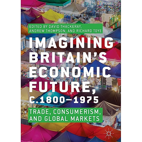 Imagining Britain's Economic Future, c.1800-1975 / Progress in Mathematics