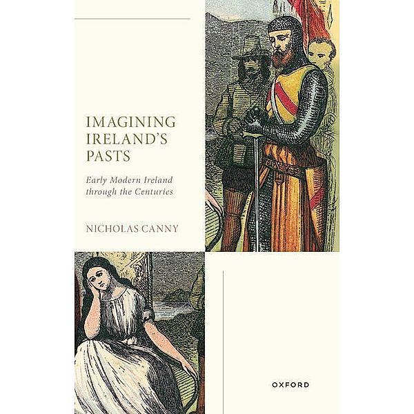 Imagining Ireland's Pasts, Nicholas Canny