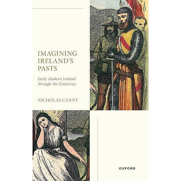 Imagining Ireland's Pasts, Nicholas Canny