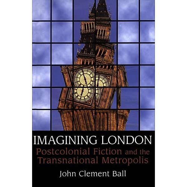 Imagining London, John Clement Ball