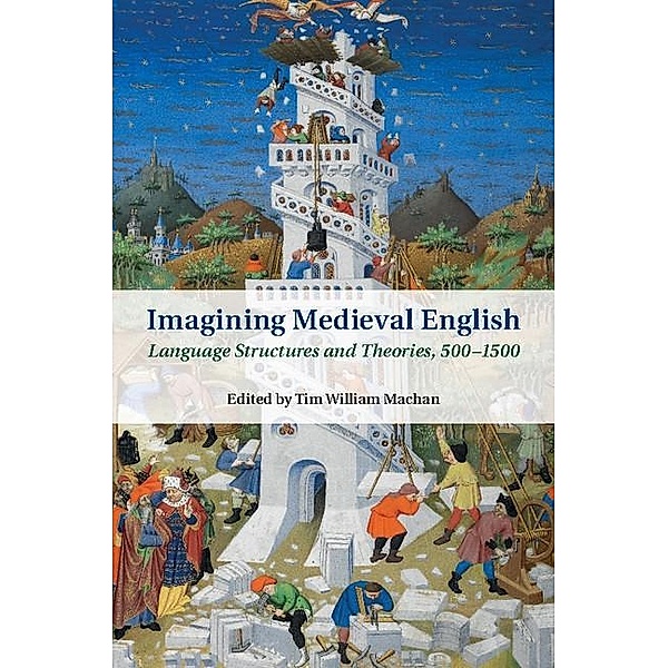 Imagining Medieval English / Cambridge Studies in Medieval Literature