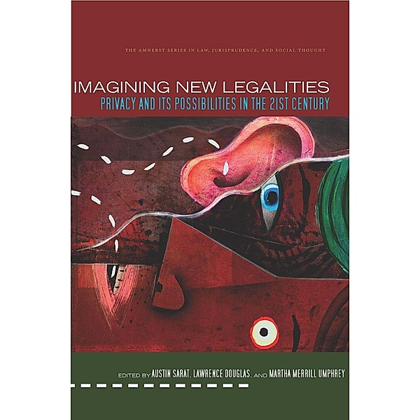Imagining New Legalities / The Amherst Series in Law, Jurisprudence, and Social Thought