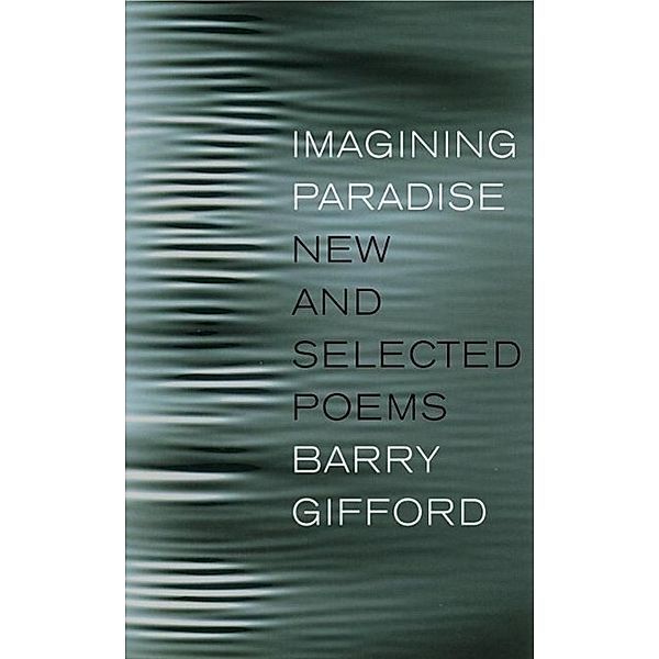 Imagining Paradise, Barry Gifford