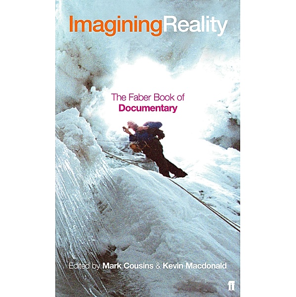 Imagining Reality, Kevin Macdonald, Mark Cousins