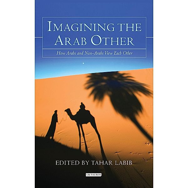 Imagining the Arab Other, Tahar Labib