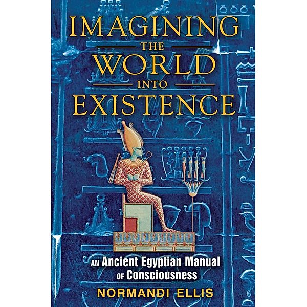 Imagining the World into Existence, Normandi Ellis