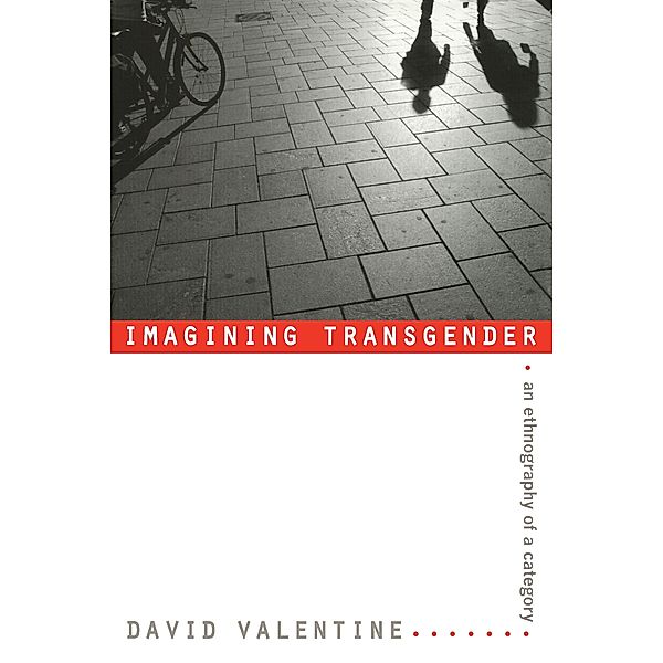 Imagining Transgender, Valentine David Valentine