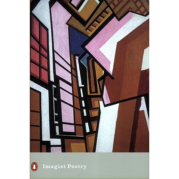 Imagist Poetry / Penguin Modern Classics, Peter Jones
