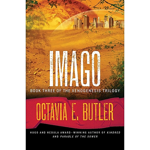 Imago / The Xenogenesis Trilogy, Octavia E. Butler