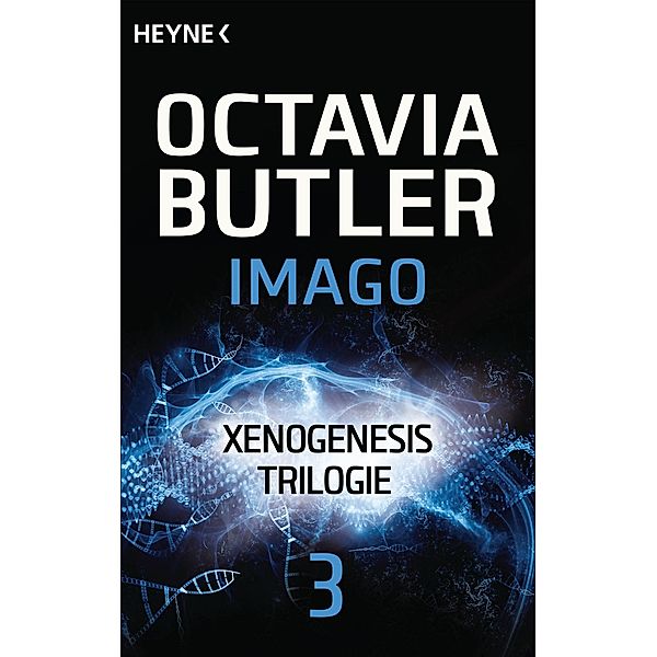 Imago / Xenogenesis-Reihe Bd.3, Octavia E. Butler