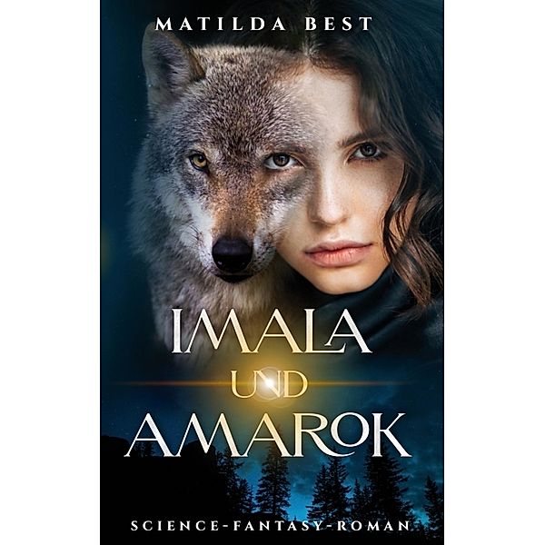 Imala und Amarok, Matilda Best