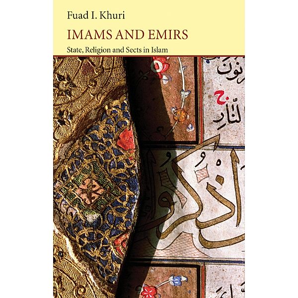 Imams and Emirs / Saqi Essentials Bd.3, Fuad I. Khuri