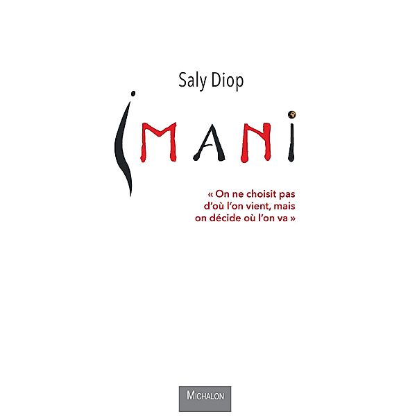 Imani, Diop Saly Diop