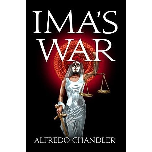 Ima's War, Alfredo Chandler