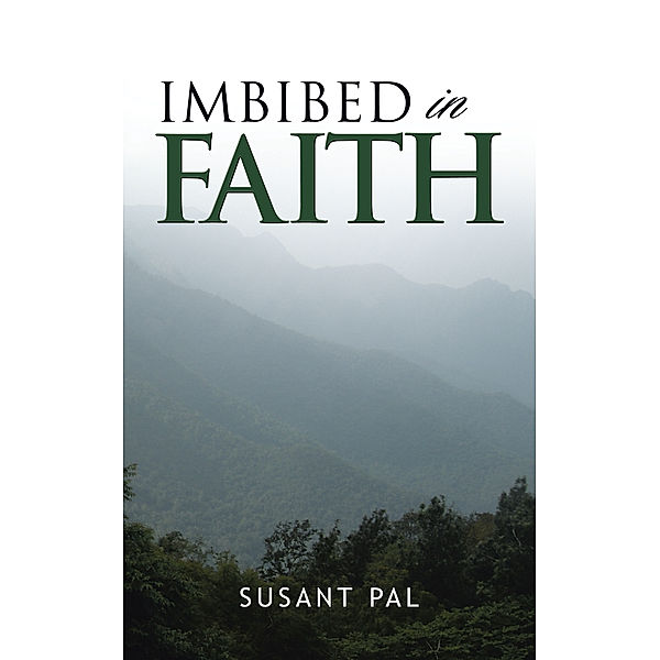 Imbibed in Faith, Susant Pal