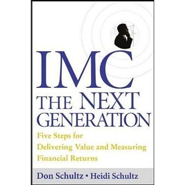 Imc, the Next Generation, Don E. Schultz