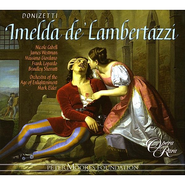 Imelda Di Lambertazzi, Cabell, Westman, Giordano, Elder, Orchestra Of The Age