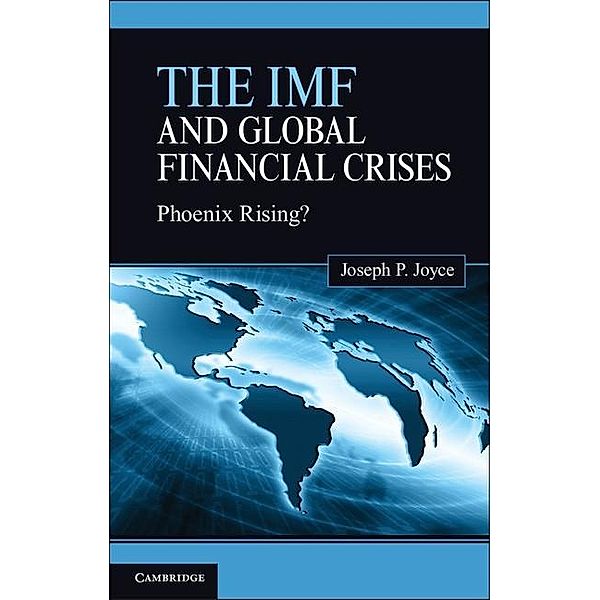 IMF and Global Financial Crises, Joseph P. Joyce