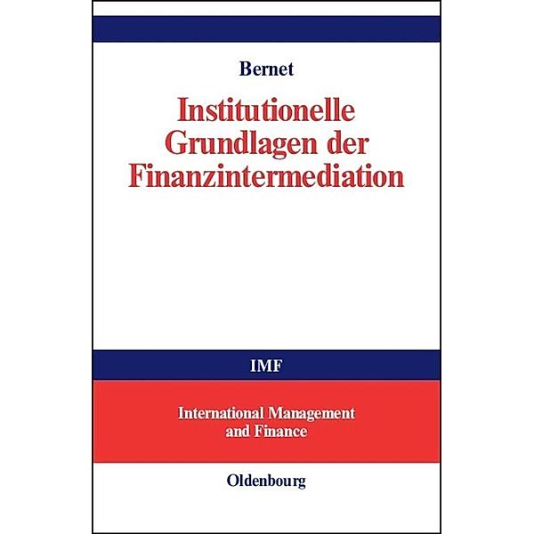 IMF: International Management and Finance / Institutionelle Grundlagen der Finanzintermediation, Beat Bernet