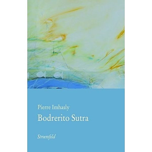 Imhasly, P: Bodrerito Sutra, Pierre Imhasly