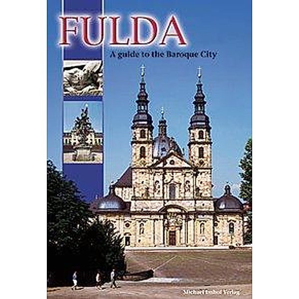 Imhof, M: Fulda - A guide to the Baroque City, Michael Imhof