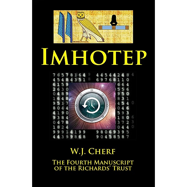 Imhotep. The Fourth Manuscript of the Richards' Trust, W. J. Cherf