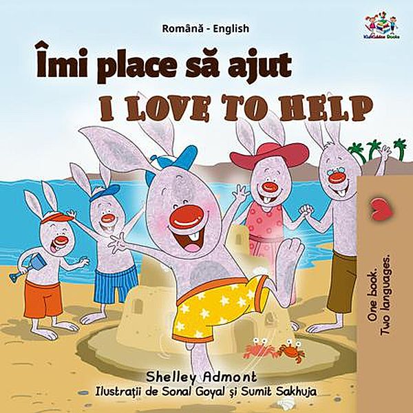 Îmi place sa ajut I Love to Help (Romanian English Bedtime Collection) / Romanian English Bedtime Collection, Shelley Admont, Kidkiddos Books
