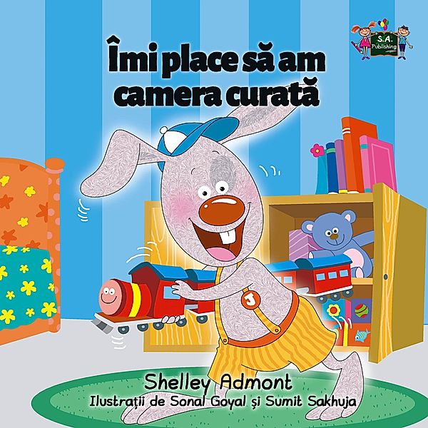 Îmi place sa am camera curata (I Love to Keep My Room Clean Romanian Edition) / Romanian Bedtime Collection, Shelley Admont