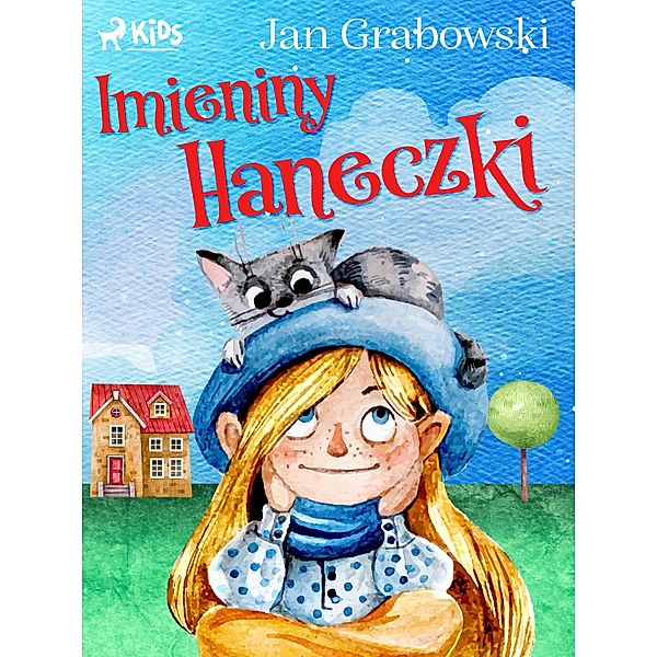 Imieniny Haneczki / Zwierzatka domowe, Jan Grabowski