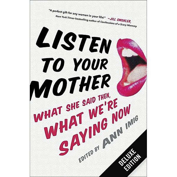 Imig, A: Listen to Your Mother Deluxe, Ann Imig