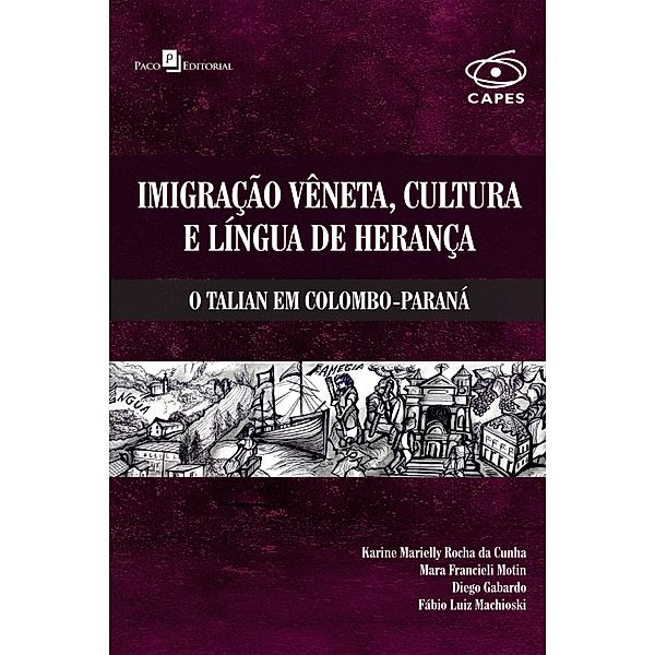 Imigração vêneta, cultura e língua de herança, Diego Gabardo, Fábio Luiz Machioski, Karine Marielly Rocha da Cunha, Mara Francieli Motin