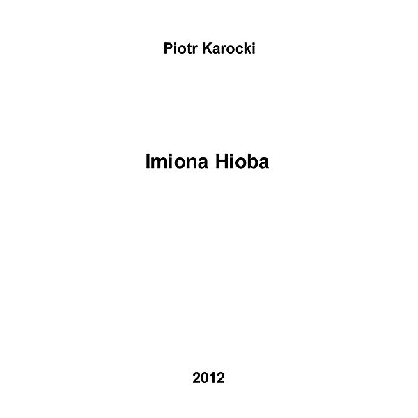 Imiona Hioba, Piotr Karocki