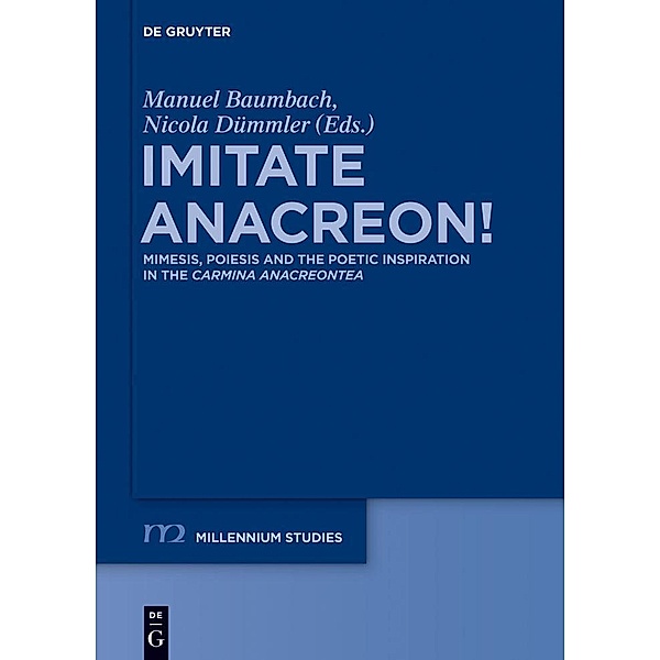 Imitate Anacreon! / Millennium-Studien / Millennium Studies Bd.46